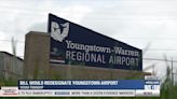 Bill that would redesignate Youngstown Airport approved by House