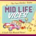 Mid Life Vices