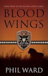 Blood Wings (Raiding Forces #3)