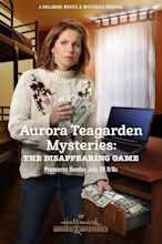 Aurora Teagarden Mysteries: The Disappearing Game (2018) - Posters ...