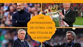 Los entrenadores de fútbol con más títulos de la historia