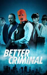 Better Criminal