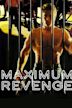 Maximum Revenge