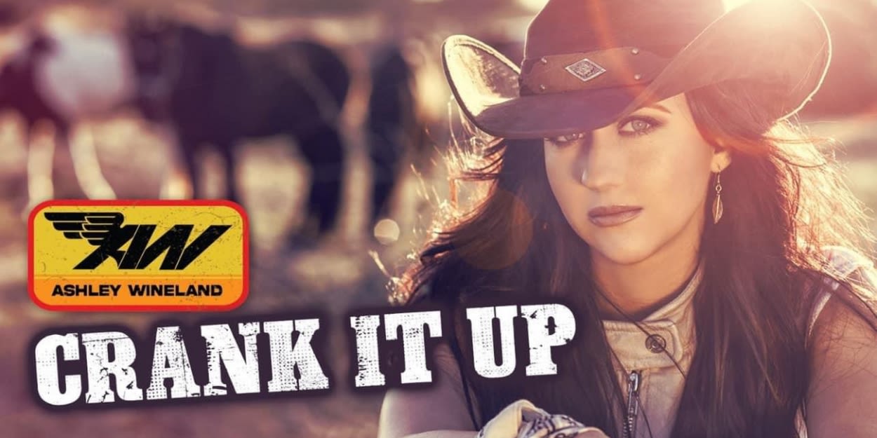 Ashley Wineland Goes Full Throttle With New Single, 'Crank It Up'