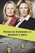 Patricia Cornwell's Hornet's Nest