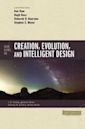 Four Views on Creation, Evolution, and Intelligent Design