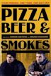 Pizza, Beer, and Cigarettes
