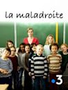 La Maladroite