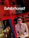 The Exhibitionist Files