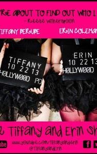 The Tiffany and Erin Show