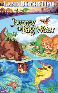 The Land Before Time: Journey to Big Water