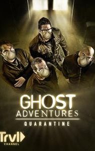 Ghost Adventures: Quarantine