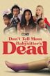 Don't Tell Mom the Babysitter's Dead (2024 film)