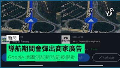 導航期間會彈出商家廣告 Google 地圖測試新功能被狠批