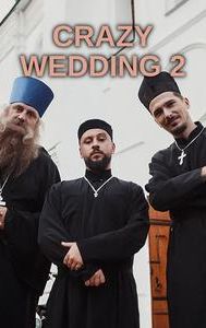 Crazy Wedding 2