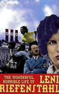 The Wonderful Horrible Life of Leni Riefenstahl