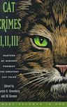 Cat Crimes I, II, and III