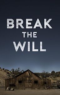 Break the Will