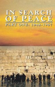 In Search of Peace: Part One: 1948-1967