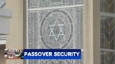 Security during Passover heightened amid rise in antisemtic incidents, warning from FBI