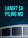 Langit sa piling mo