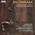 Rautavaara: Rubáiyát; Balada; Canto V; Four songs from Rasputin