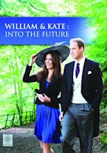 William & Kate: Into the Future (DVD) 191091267158 (DVDs and Blu-Rays)