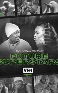 Nick Cannon Presents: Future Superstars