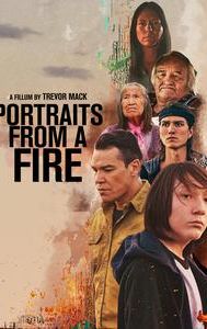 Portraits From A Fire