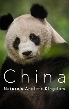 China: Nature's Ancient Kingdom