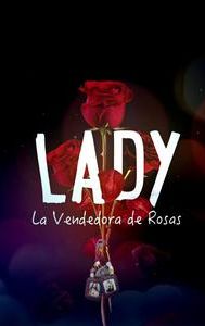 Lady, la vendedora de rosas