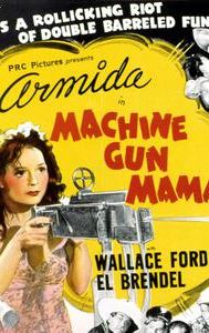 Machine Gun Mama