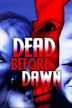 Dead Before Dawn