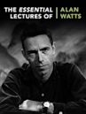 The Essential Lectures of Alan Watts