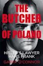 The Butcher of Poland: Hitler's Lawyer Hans Frank