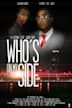 Who's on My Side | Action