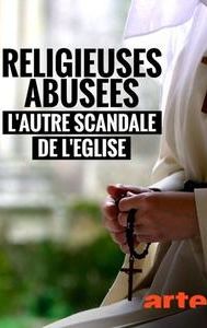 Religieuses abusées, l'autre scandale de l'Église