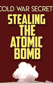 Cold War Secrets: Stealing the Atomic Bomb