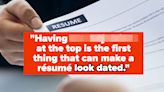 "It's The Most Common Mistake I See": 18 Expert Tips For Making Your Résumé Look Better, No Matter What You're Applying...