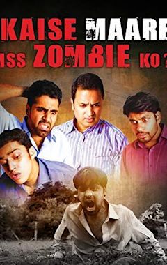 Kaise maare iss zombie ko?