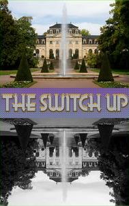 The Switch Up