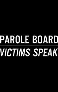Parole Board: Victims Speak