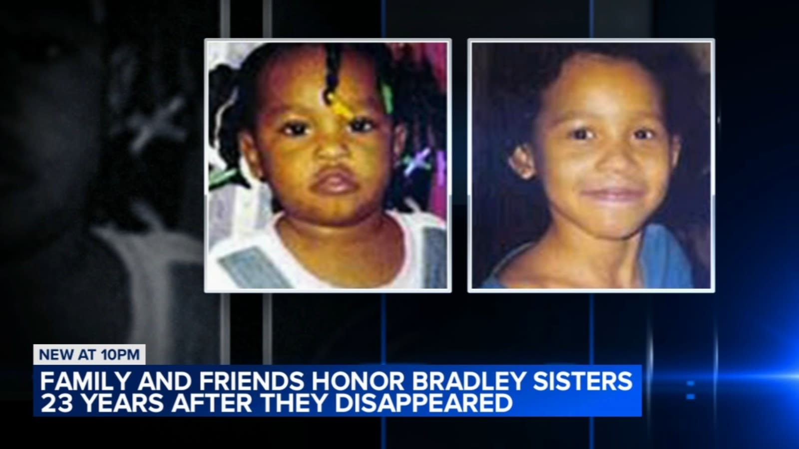Bradley sisters disappeared from Bronzeville home 23 years ago