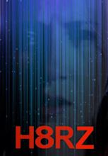 Watch H8RZ (2015) - Free Movies | Tubi