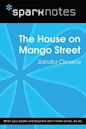 The House on Mango Street (SparkNotes Literature Guide)