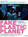 Fake Plastic Planet