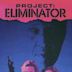 Project Eliminator