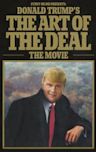 Donald Trump s The Art of the Deal: The Movie