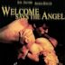 Welcome Says the Angel