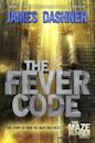 The Fever Code (The Maze Runner, #0.6)